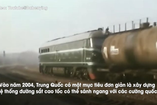 Trung Quốc thực hiện giấc mơ đường sắt cao tốc trong 20 năm như thế nào?