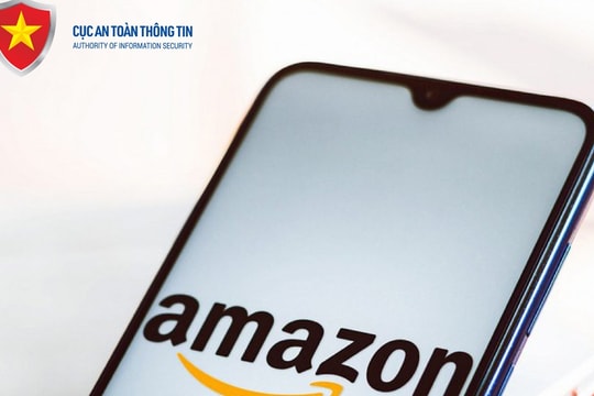 Mạo danh sàn Amazon để lừa chiếm đoạt tài sản người dùng Việt Nam