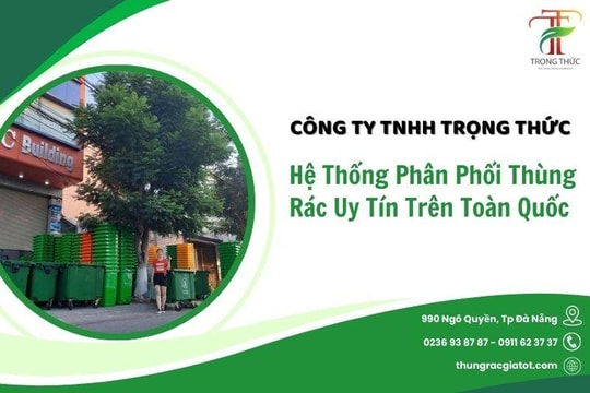 Trọng Thức - Đối tác cung cấp thùng rác uy tín tại Việt Nam