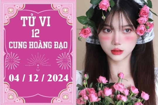 Tử vi 12 cung hoàng đạo ngày 04/12: Bạch Dương khó khăn, Thiên Bình chậm trễ