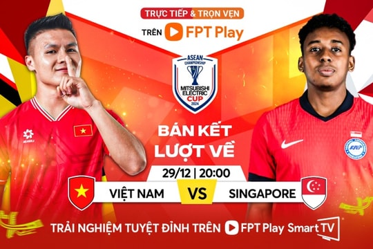 Lịch thi đấu ASEAN Cup hôm nay: Việt Nam vs Singapore