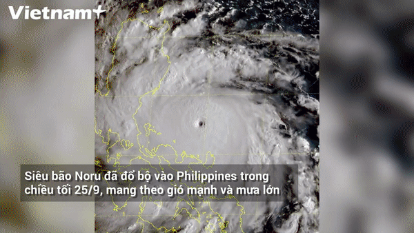 [Video] Sức mạnh kinh hoàng của siêu bão Noru khi đi qua Philippines