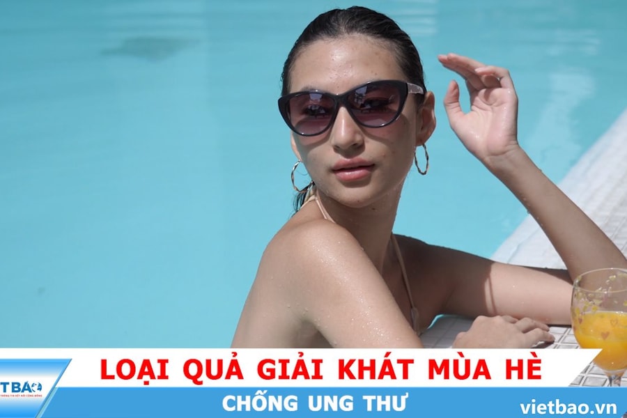 Loại quả giải khát mùa hè, chống ung thư, tốt cho tim, ngừa sỏi thận