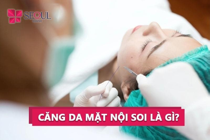 Căng da mặt nội soi là gì? So sánh căng da mặt nội soi và bằng chỉ