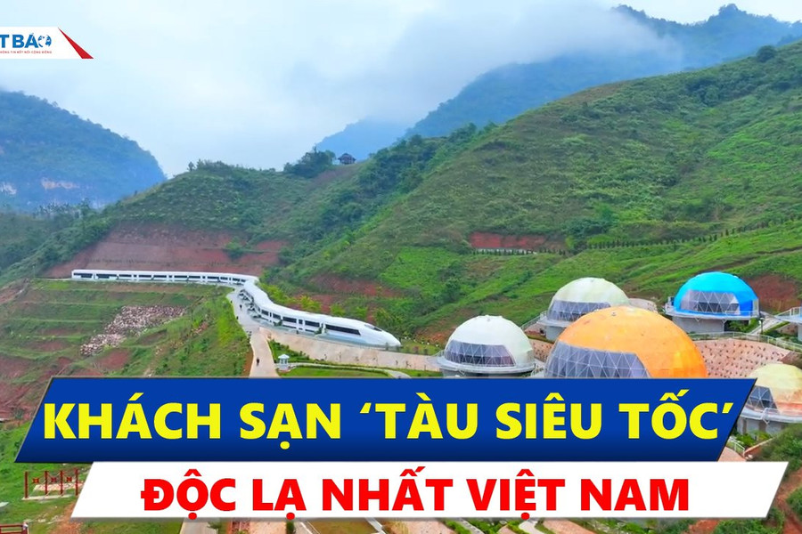 Khách sạn 'tàu siêu tốc' độc lạ nhất Việt Nam