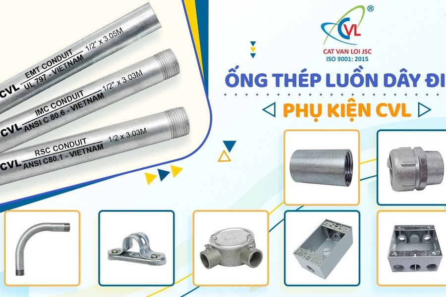 Ống luồn dây điện EMT - Cát Vạn Lợi chinh phục tiêu dùng Việt bằng chất lượng