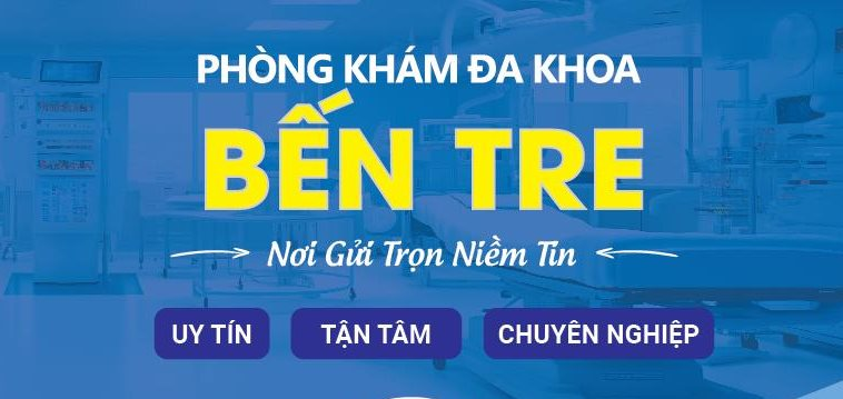 Phòng khám đa khoa Bến Tre - Phòng khám chuyên khoa tại Bến Tre