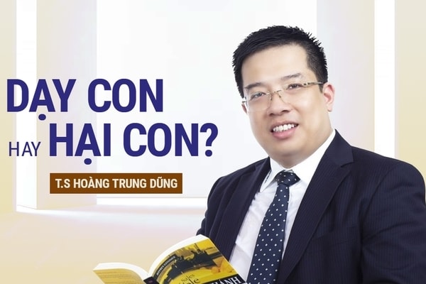 TS. Hoàng Trung Dũng: Sự bao bọc của cha mẹ sẽ sinh ra đứa trẻ VÔ ƠN và con người VÔ DỤNG