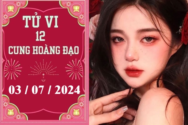 Tử vi 12 cung hoàng đạo ngày 3/7: Xử Nữ thuận lợi, Cự Giải khó khăn