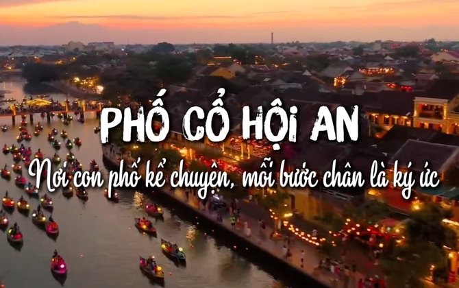 Phố cổ Hội An: nơi con phố kể chuyện, mỗi bước chân là ký ức