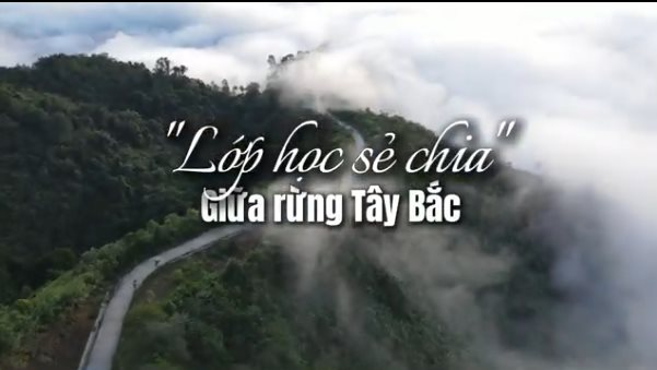 'Lớp học sẻ chia' giữa rừng Tây Bắc 