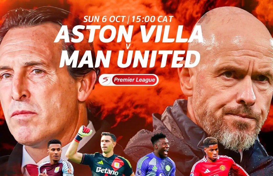 Nhận định Aston Villa vs MU: Ten Hag đứng trên lằn ranh đỏ