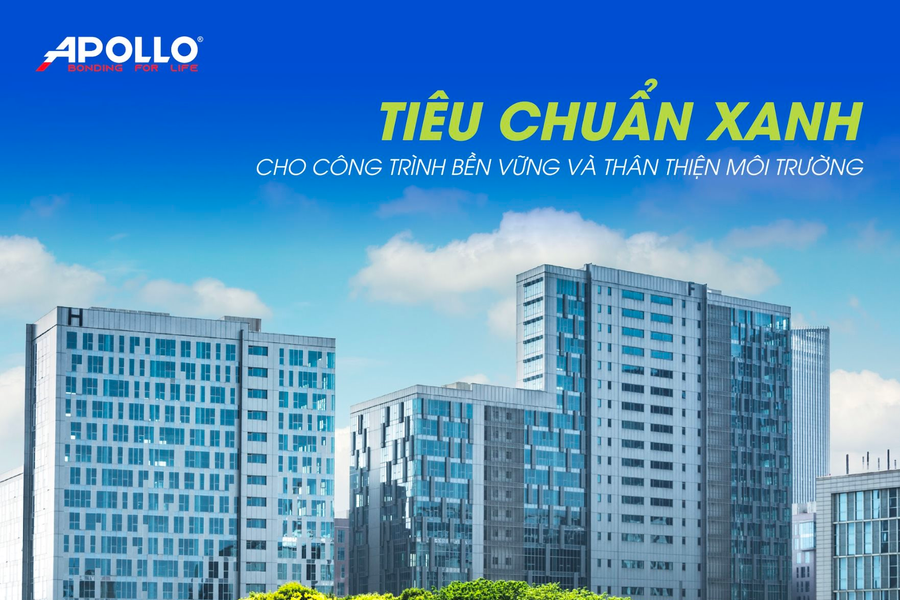 Tìm hiểu một số tiêu chuẩn công trình xanh phổ biến tại Việt Nam